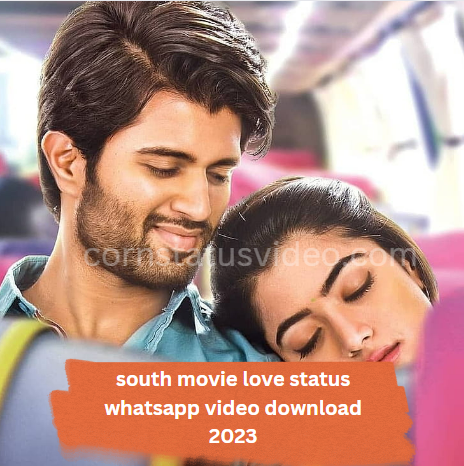South Movie Love Status WhatsApp Video Download 