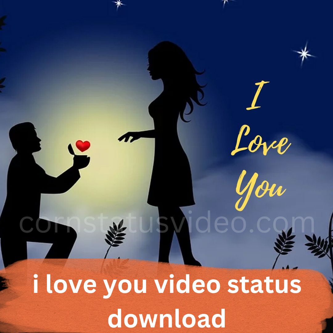Hd 88+ I Love You Video Status Download - Express Your Love - Corn ...