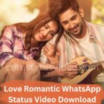Love Romantic WhatsApp Status Video Download