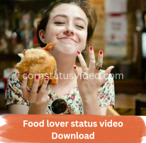 Food lover status video