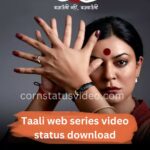 Taali web series video status download